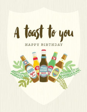 Beer Bottle Toast To You Happy Birthday Card