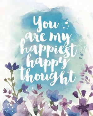 You Are My Happiest Happy Thought Greeting Card