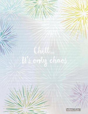 Firework Images Chill it is only Chaos Stationery Writing Pad