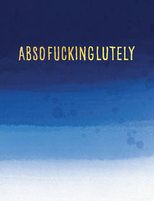 Absofuckinglutely - (tidemark TM1018)