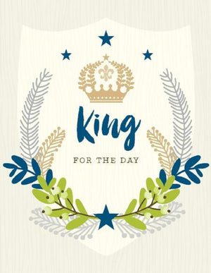 Crown King For Day Birthday Card