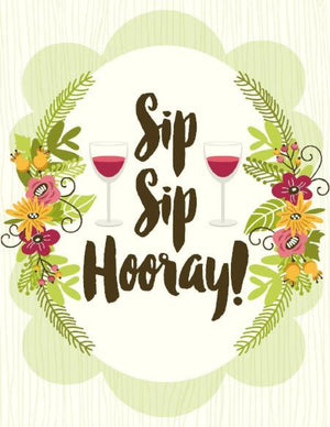 Sip Sip Hooray Wine Posy Bouquet Birthday Card