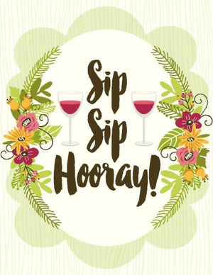Sip Sip Hooray Wine Posy Bouquet Birthday Card