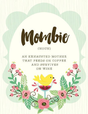 Mombie Exhausted Mother, Mother's Day Greeting Card