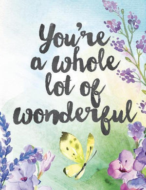 You're A Whole Lot Of Wonderful Greeting Card