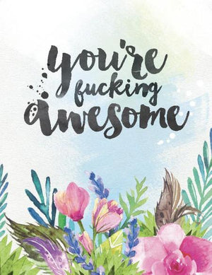 You're F**King Awesome Greeting Card