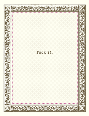 Fuck It greeting Card