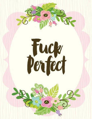 Fuck Perfect friendship birthday greeting Card