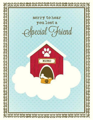 Dog House Lost Your Special Friend Sympathy Greeting Card
