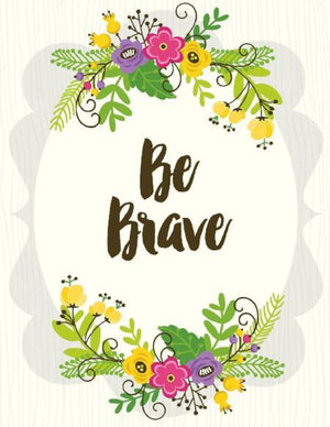 Posy Bouquet Be Brave Greeting Card